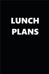 2020 Weekly Planner Lunch Plans 134 Pages