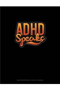ADHD Speaks