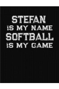 Stefan Is My Name Softball Is My Game