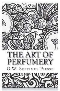 The Art of Perfumery