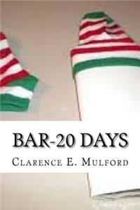 Bar-20 Days