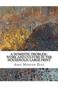 A Domestic Problem
