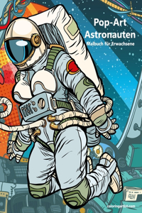 Malbuch mit Pop-Art Astronauten für Erwachsene 1