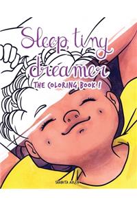 Sleep, Tiny Dreamer: The Coloring Book!