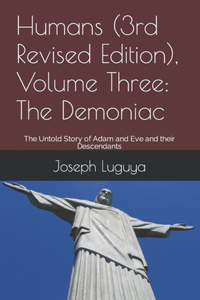 Humans (3rd Revised Edition), Volume Three