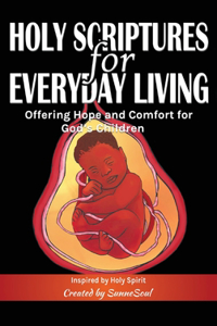 Holy Scriptures for Everyday Living