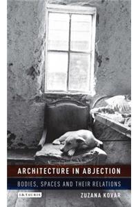 Architecture in Abjection