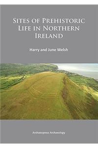 Sites of Prehistoric Life in Northern Ireland