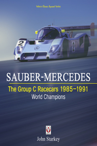 Sauber-Mercedes - The Group C Racecars 1985-1991