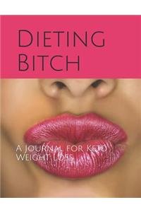 Dieting Bitch