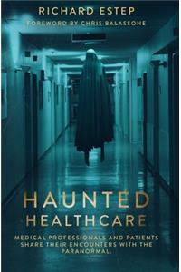 Haunted Healthcare