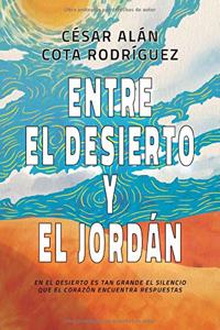 Entre el Desierto y el Jordán