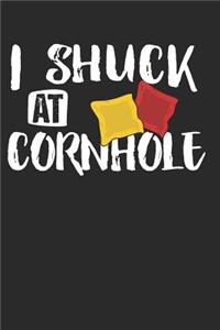 I Shuck at Cornhole