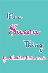 It's a Susan Thing You Wouldn't Understand