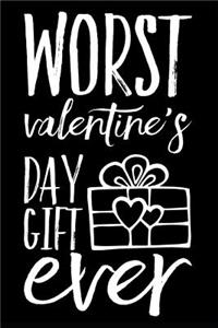 Worst Valentine's Day Gift Ever