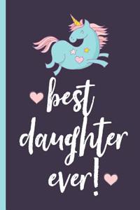 Best Daughter Ever!: Unicorn, Blank Lined Notebook, Perfect for a Birthday, Valentines or Any Special Occasion(more Useful Than a Card!)Blue