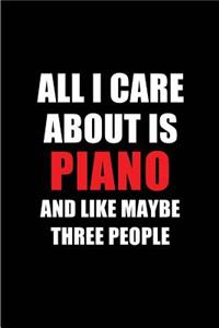 All I Care about Is Piano and Like Maybe Three People