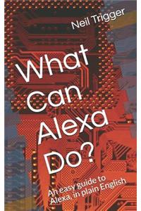 What Can Alexa Do?
