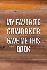 My Favorite Coworker Gave Me This Book