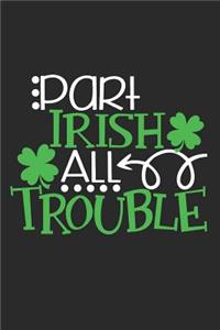 Part Irish All Trouble Notebook