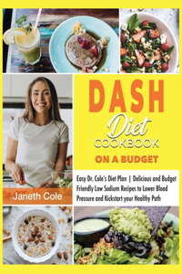 DASH Diet Cookbook On a Budget