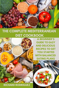 The Complete Mediterranean Diet Cookbook