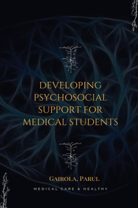 Developing psychosocial support for medical students