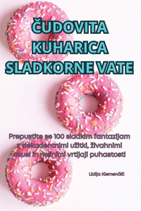 Čudovita Kuharica Sladkorne Vate