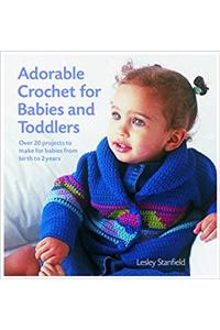 ADORABLE CROCHET FOR BABIES TODDLER