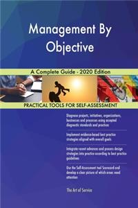 Management By Objective A Complete Guide - 2020 Edition