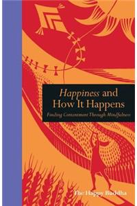 Happiness and How It Happens