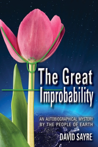 The Great Improbability