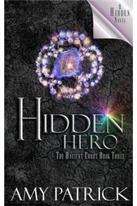 Hidden Hero, Book 3 of the Ancient Court Trilogy