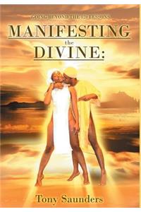 Manifesting the Divine