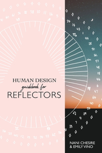 Human Design Guidebook for Reflectors