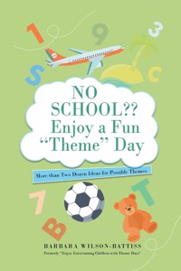 No School Enjoy a fun 'Theme' Day