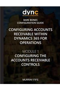 Configuring Accounts Receivable within Dynamics 365 for Operations