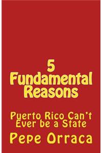5 Fundamental Reasons