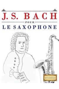 J. S. Bach Pour Le Saxophone