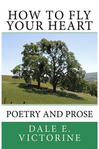 How to Fly Your Heart