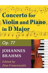 Brahms, Johannes Concerto in D Major Op. 77 Violin and Piano by Zino Francescatti - International