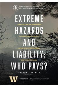 Extreme Hazards and Liability