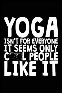 Yoga Isn't For Everyone It Seems Only Cool People Like It
