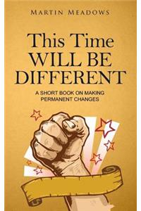 This Time Will Be Different