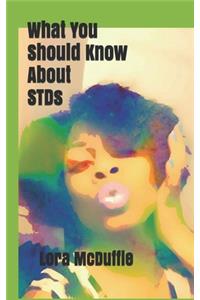 What You Should Know About STDs