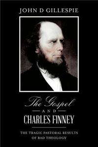 The Gospel and Charles Finney