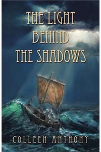 Light Behind the Shadows