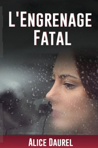 L'Engrenage Fatal