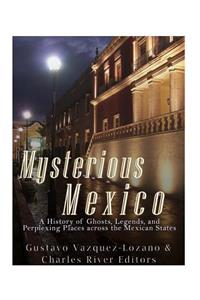 Mysterious Mexico