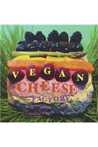 Vegan Cheese Factory